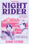 Night Rider. Sloane Fletcher.