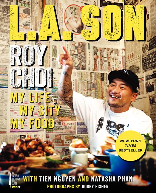 Item #182024 L.A. Son: My Life, My City, My Food. Roy Choi, Natasha, Phan, Tien, Nguyen