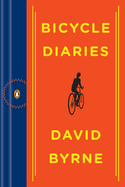 Item #84099 Bicycle Diaries. David Byrne