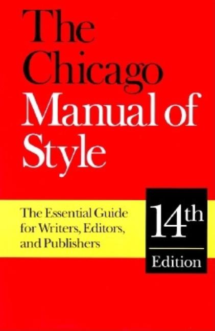Item #164413 The Chicago Manual of Style (Fourteenth Edition). Chicago Editorial Staff