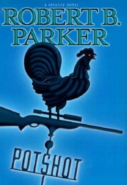 Item #144417 Potshot. Robert B. Parker