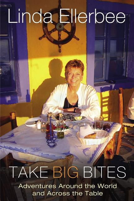 Item #191605 Take Big Bites. Linda Ellerbee