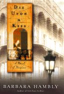 Item #34173 Die Upon a Kiss. Barbara Hambly