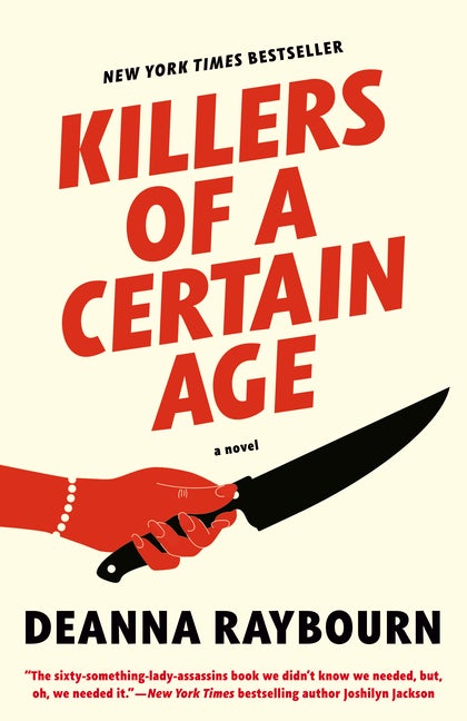 Item #144475 Killers of a Certain Age. Deanna Raybourn.
