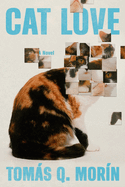 Cat Love. Tom&aacute;s Q. Mor&iacute;n.