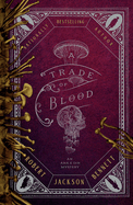 Item #194951 Trade of Blood: An Ana and Din Mystery. Robert Jackson Bennett