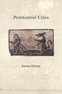 Item #181350 Penitential Cries. Susan Howe.