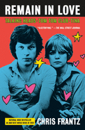 Item #131133 Remain in Love: Talking Heads, Tom Tom Club, Tina. Chris Frantz