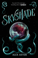 Item #162237 Skyshade (the Lightlark Saga Book 3): Volume 3. Alex Aster