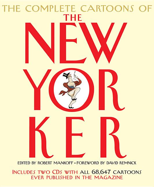 Item #199779 Complete Cartoons of the New Yorker [With CDROM]. Adam Gopnik, Bob Mankoff, David...