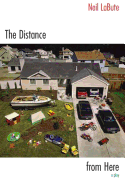 Item #3175 The Distance from Here. Neil Labute