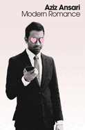 Item #93517 Modern Romance. Aziz Ansari, Eric, Klinenberg