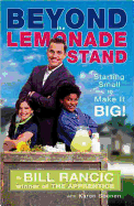 Item #38585 Beyond the Lemonade Stand. Bill Rancic