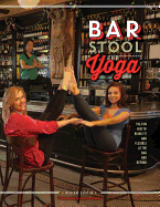 Item #72773 Bar Stool Yoga. Miriam Austin