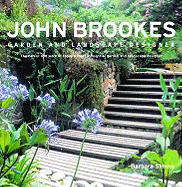 Item #63262 John Brookes Garden and Landscape Designer: The Career and Work of Today's Most...