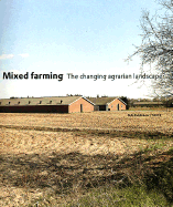 Item #70534 Mixed Farming. Yttje Feddes Gerrie Andela, Jan Douwe van der Ploeg, Sean Snyder