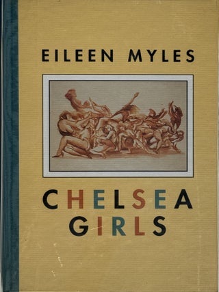 Item #97030 Chelsea Girls. Eileen Myles